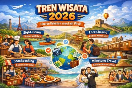 Tren Wisata 2026 Berubah Total! Ini 4 Gaya Liburan Favorit Gen Z & Milenial