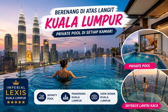 Berenang di Atas Langit Kuala Lumpur, Hotel Mewah Ini Bikin Liburan Makin Berkelas