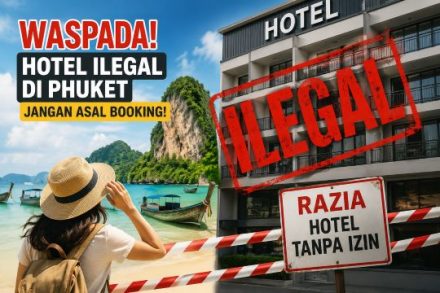 Waspada! Banyak Hotel Ilegal di Phuket Thailand, Wisatawan Indonesia Jangan Asal Booking Penginapan