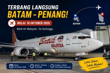 Mulai Oktober 2026, Warga Batam Tak Perlu Ribet Transit untuk Terbang ke Penang