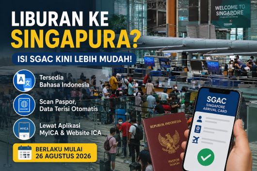 Mau Liburan ke Singapura? Kini Isi Singapore Arrival Card Bisa Pakai Bahasa Indonesia