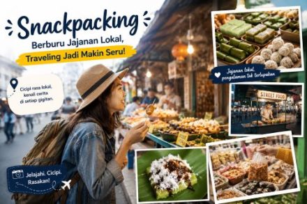 Tren Snackpacking Makin Populer, Liburan Kini Tak Lengkap Tanpa Berburu Jajanan Lokal