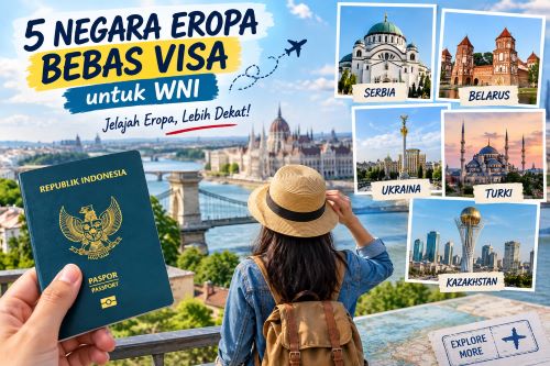 5 Negara Eropa yang Bisa Dikunjungi WNI Tanpa Visa, Nomor 4 Paling Populer!