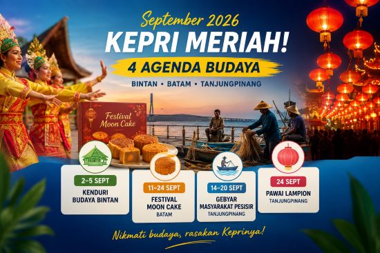 September 2026 di Kepri Makin Meriah! 4 Festival Budaya Ini Siap Bikin Wisatawan Betah