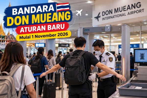 Mau Liburan ke Thailand? Mulai 1 November, Bandara Don Mueang Terapkan Pemeriksaan Baru