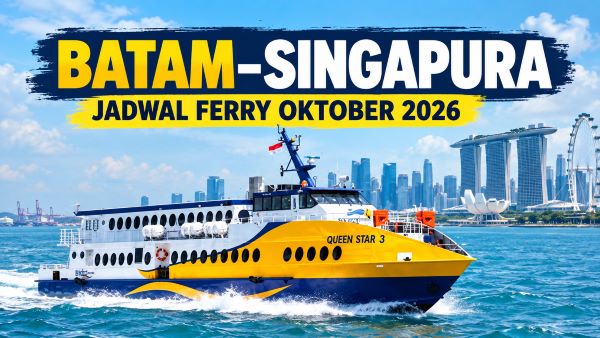 Mau ke Singapura dari Batam? Cek Jadwal Ferry Oktober 2026 dan Harga Tiket Terbaru