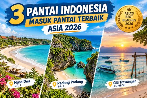3 Pantai Indonesia Masuk Terbaik Asia 2026, Nomor 2 Pernah Jadi Lokasi Film Hollywood!